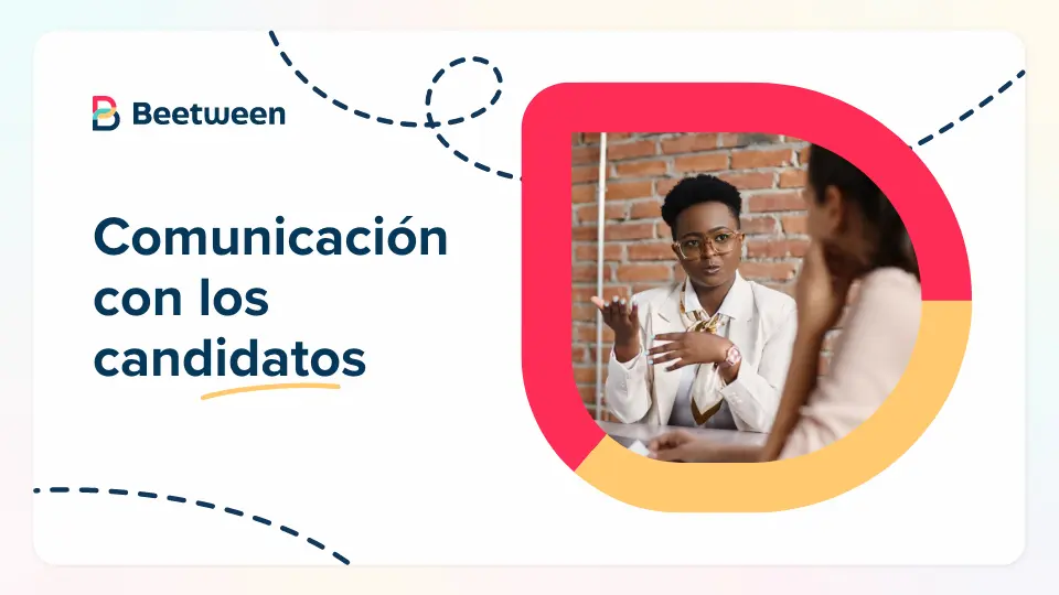 Comunicación con los candidatos